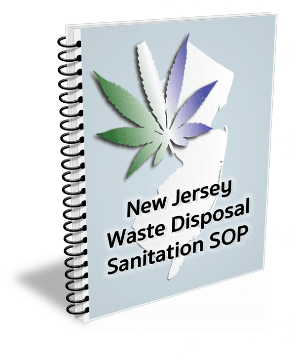 New Jersey Cannabis Waste Disposal and Sanitation Procedures 2021